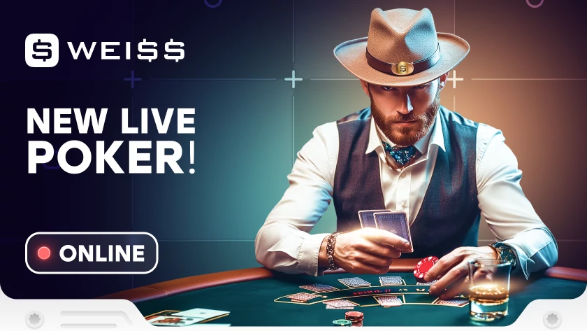 New at WEISS: POKER!